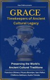 GRACE: Timekeepers of Ancient Cultural Legacy (eBook, ePUB)