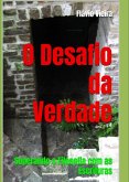 O Desafio da Verdade: Superando a Filosofia com as Escrituras (FICÇÃO E VERDADES BÍBLICAS, #1) (eBook, ePUB)