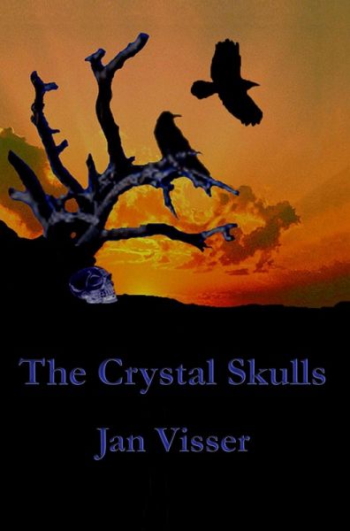 The Crystal Skulls (The Revelations Saga, #1) (eBook, ePUB)