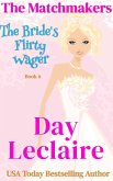 The Bride's Flirty Wager (The Matchmakers, #6) (eBook, ePUB)