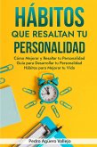 Hábitos que Resaltan tu Personalidad (eBook, ePUB)