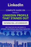 Complete Guide on Creating a LinkedIn Profile That Stands Out (eBook, ePUB) Complete Guide on Creating a LinkedIn Profile That Stands Out (eBook, ePUB)