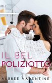 Il bel poliziotto (Irresistibile - Libro 1, #1) (eBook, ePUB)