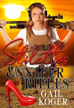 Stilettos and Sniper Rifles (eBook, ePUB) Cover Stilettos and Sniper Rifles (eBook, ePUB)