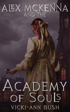 Cover Alex McKenna and the Academy of Souls (eBook, ePUB)