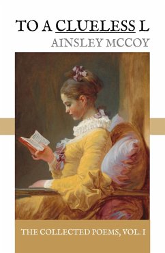 Cover To A Clueless L (The Collected Poems, #1) (eBook, ePUB)