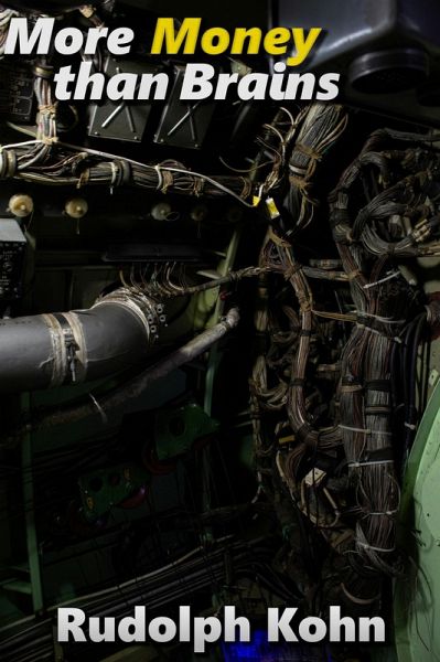 More Money than Brains (eBook, ePUB) More Money than Brains (eBook, ePUB)