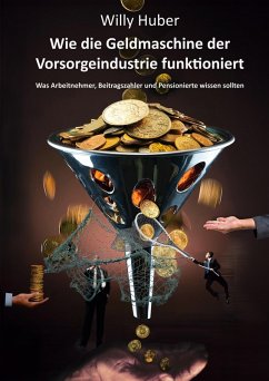 Cover Wie die Geldmaschine der Vorsorgeindustrie funktioniert (eBook, PDF)