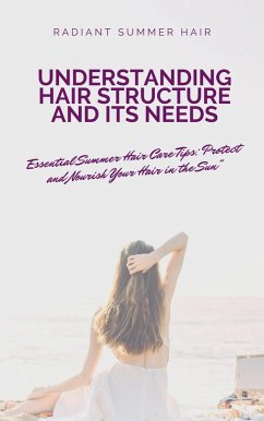 Cover Understanding Hair Structure and Its Needs (eBook, ePUB)