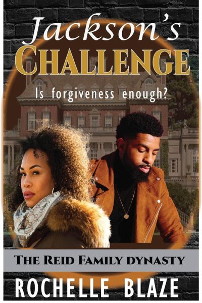 Jackson's Challenge (The Reid Family Dynasty Series) (eBook, ePUB) Jackson's Challenge (The Reid Family Dynasty Series) (eBook, ePUB)
