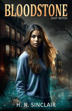 Bloodstone (Lost Witch, #1) (eBook, ePUB) - Sinclair, H. R.