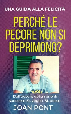Perché Le Pecore Non Si Deprimono? Una Guida Alla Felicità (eBook, ePUB) - Pont, Joan