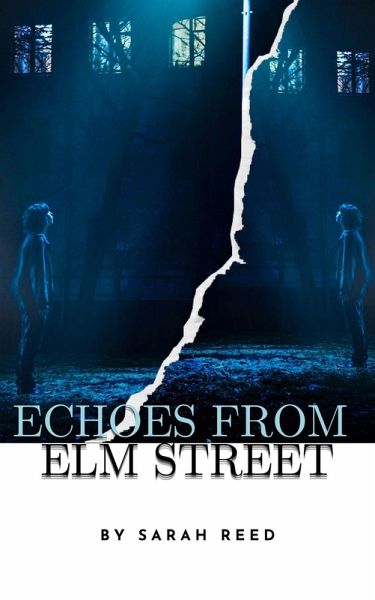 Echoes from Elm Street (eBook, ePUB) Echoes from Elm Street (eBook, ePUB)
