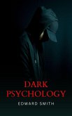 Dark Psychology (eBook, ePUB)