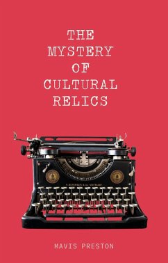 The Mystery of Cultural Relics (Mystery Box Series) (eBook, ePUB) - Preston, Mavis