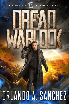The Dread Warlock (A Blackjack Chronicles Mission, #1) (eBook, ePUB) - Sanchez, Orlando A.