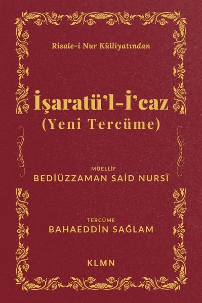 Isaratü'l-I'caz (Yeni Tercüme) (eBook, ePUB)