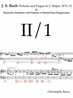 J. S. Bach, Prelude and Fugue in C Major; WTC II and Harmonic Solutions with Patterns of Mental-Bass Progressions (eBook, ePUB) - Brass, Christophe