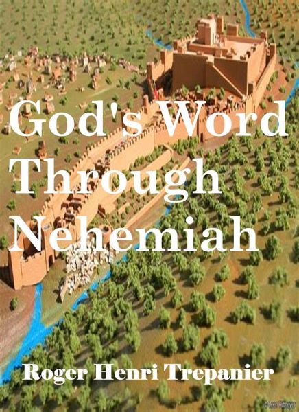 God's Word Through Nehemiah (The Word Of God Library, #28) (eBook, ePUB) God's Word Through Nehemiah (The Word Of God Library, #28) (eBook, ePUB)