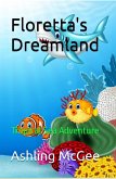 Tropical Sea Adventure (Floretta's Dreamland Adventures, #3) (eBook, ePUB)