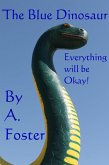 The Blue Dinosaur (eBook, ePUB) The Blue Dinosaur (eBook, ePUB)