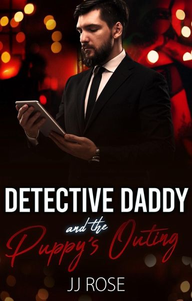 Detective Daddy and the Puppy's Outing (eBook, ePUB) Detective Daddy and the Puppy's Outing (eBook, ePUB)