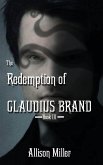 The Redemption of Claudius Brand (Claudius and Tessa, #3) (eBook, ePUB)