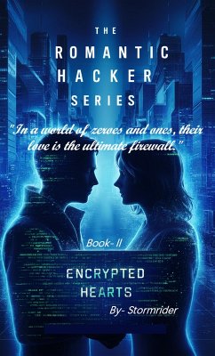 Encrypted Hearts (The Romantic Hacker, #2) (eBook, ePUB) - Stormrider
