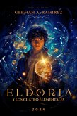 Eldoria y los cuatro elementales (eBook, ePUB) Eldoria y los cuatro elementales (eBook, ePUB)