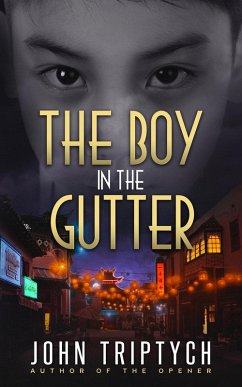 The Boy in the Gutter (Dapper Luoo Mysteries, #1) (eBook, ePUB) - Triptych, John