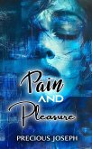 Pain and Pleasure (eBook, ePUB) Pain and Pleasure (eBook, ePUB)