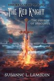 The Swords of Draconus: The Red Knight (The Realm of Magic, #5) (eBook, ePUB)