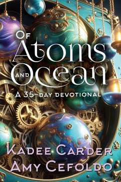 Of Atoms and Ocean (eBook, ePUB) - Carder, Kadee; Cefoldo, Amy