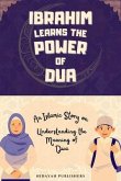 Ibrahim Learns the Power of Dua (eBook, ePUB)