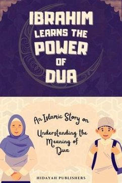 Cover Ibrahim Learns the Power of Dua (eBook, ePUB)