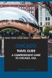 Chicago Travel Guide: A Comprehensive... - Bild 1