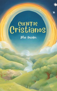 Cuentos Cristianos (Childhood Friends, #1) (eBook, ePUB) Cover Cuentos Cristianos (Childhood Friends, #1) (eBook, ePUB)