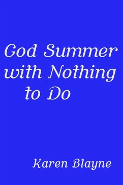 God Summer with Nothing to Do (eBook, ePUB) - Blayne, Karen