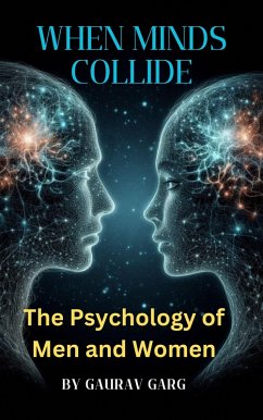 Cover When Minds Collide: The Psychology of Men and Women (eBook, ePUB)