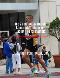 Cover The 2 Hour Half Marathon Blueprint: Training and Racing Tips for Runners (eBook, ePUB)