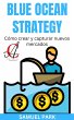 Blue Ocean Strategy: Cómo crear y... - Bild 1