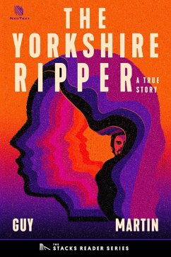 The Yorkshire Ripper: A True Story about a Copycat Killer (The Stacks Reader Series) (eBook, ePUB) - Martin, Guy
