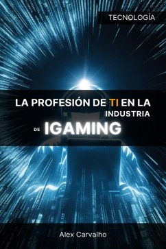 Cover La profesión de TI en la industria de iGaming (eBook, ePUB)