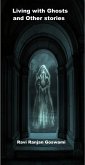 Living With Ghosts And Other Stories (eBook, ePUB) Living With Ghosts And Other Stories (eBook, ePUB)