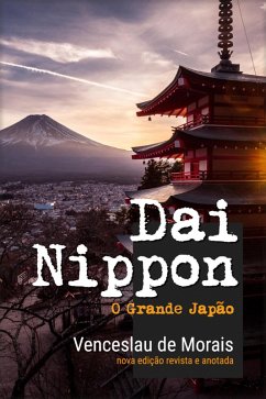 Cover Dai Nippon: O Grande Japão (eBook, ePUB)