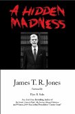 A Hidden Madness (eBook, ePUB) A Hidden Madness (eBook, ePUB)