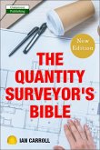 The Quantity Surveyor's Bible (eBook, ePUB)