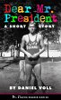 Dear Mr. President: A Short Story (The... - Bild 1