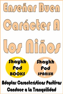 Cover Enseñar Buen Carácter A Los Niños - Teaching Good Character to Kids (eBook, ePUB)