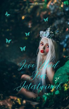 Cover Love And Fear Intertwined (eBook, ePUB)
